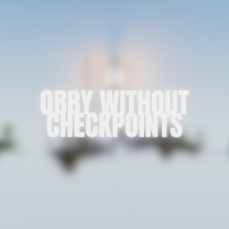 [UPDATE] Obby Without Checkpoints!