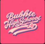 Bubbles High School