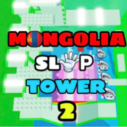 [UPD] Mongolia Slap Tower 2 ✋