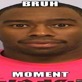 bruh the bruh in the no the bruh
