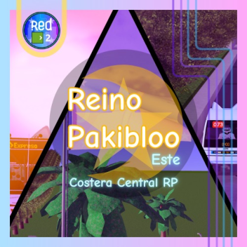 [🌟] Reino Pakibloo Este | Costera Central RP