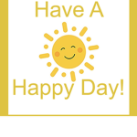 Have a good day and have fun with friends or frien