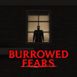 Burrowed Fears [HORROR]