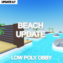 🔥BEACH UPDATE!!🔥💎Low Poly Obby💎