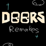 DOORS REMAKES