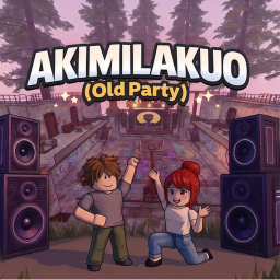AKIMILAKUO ( PARTY🎶)