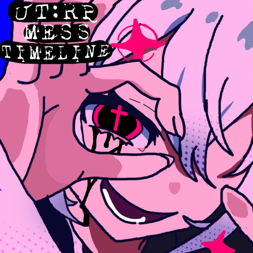 [✟] Undertale RP: Mess Timeline