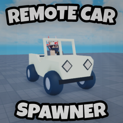 REMOTE CAR SPAWNER