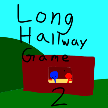 Long Hallway Simulator 2 [IT RETURNS]
