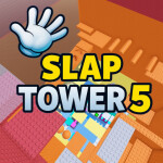 Slap Tower 5 🖐️