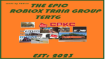 THE EPIC ROBLOX TRAIN GROUP