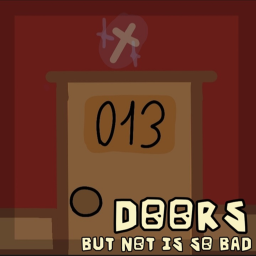 DOORS but a little Decent (CANCELLED!)