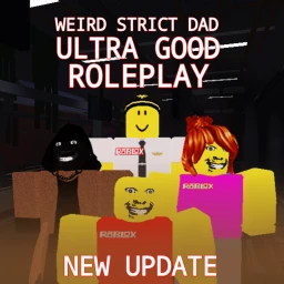 NEW UPD⭐Weird Strict Dad RP! [ULTRA GOOD ROLEPLAY] icon