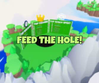 [1M] Feed The Hole!