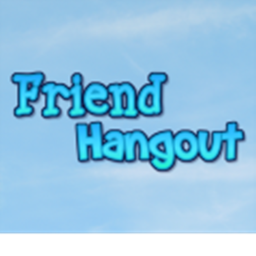 Friend Hangout