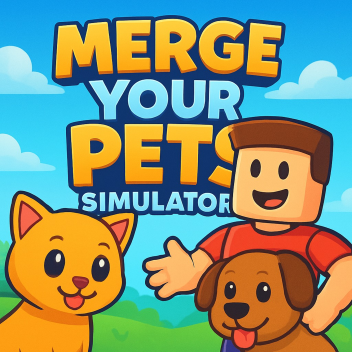 Merge Your Pets Simulator🐱