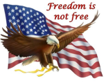 FREEDOM ISN'T FREE