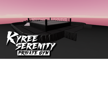 Kyree Serenity Private Gym