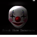 +*. Freak Show Incarnate .*+