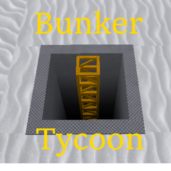 Bunker Tycoon