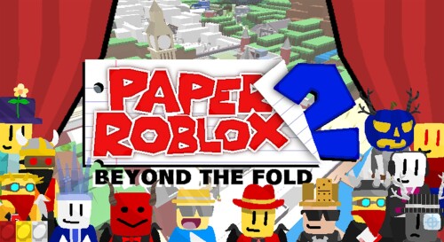 Paper Roblox 2: Beyond the Fold