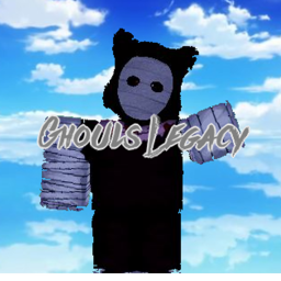 Ghouls Legacy [Re-opening + Update]