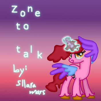 zone to talk (vercion no jugable)