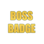 Boss Badge!