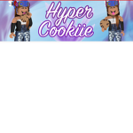^HyperCookiie Fan Group^