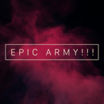 EPIC ARMY!!!