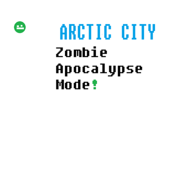 Arctic City APOCALYPSE MODE!!!