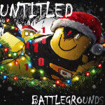 [Pre-Xmas🎄] Untitled Battlegrounds 