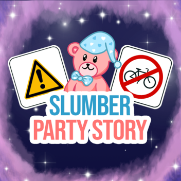 Slumber Party Story