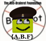 The Anti-Brainrot Foundation [A.B.F]