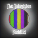 The Television Buddies
