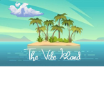 •The Vibe Island•