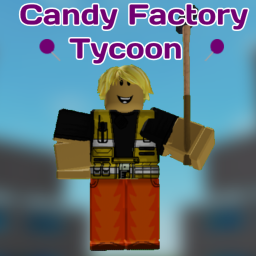 Candy Factory Tycoon - BETA (HOTFIX!)