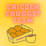 Chicken Chugget Team