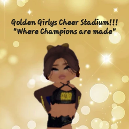 Golden Girlys Cheer Stadium!!! Roblox group icon