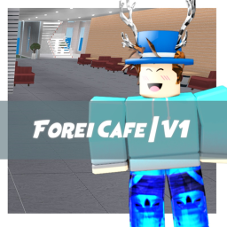 Forei Cafe | V1