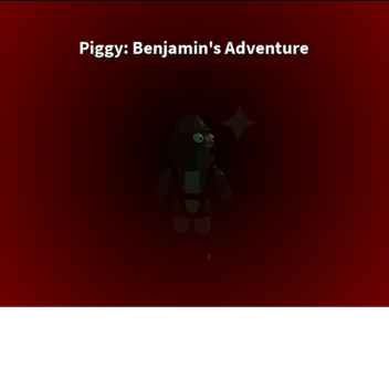 [HILLSIDE ENDING CUTSCENE] Piggy: Benjamin's Adven