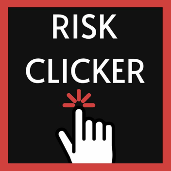 Risk Clicker