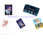 ~ Hannah’s Acting Shows ~