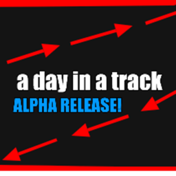 a day in a track (ALPHA RELEASE)