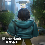 🃏 Borderland [UPDATE]