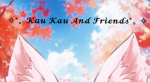 KauKau And Friends
