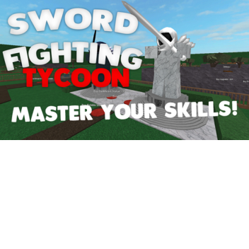 Sword Fighting tycoon (NEW)