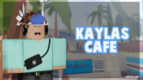 [GRAND OPENING] Kayla's Cafe V1