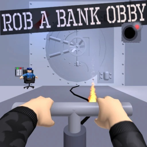 ROB BANK OBBY!