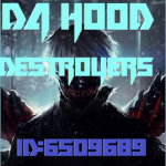 Da Hood Destroyers